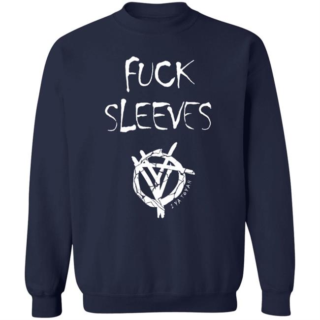 Fuck Sleeves T Shirt I Ya Toyah Merch Fuck Sleeves T Shirt I Ya Toyah Merch