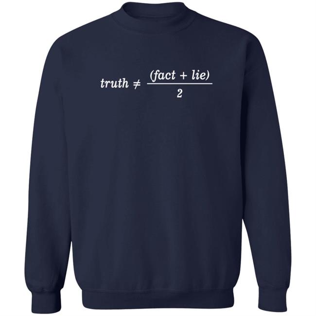 Trust Fact Lie Shirt Trust Fact Lie Shirt