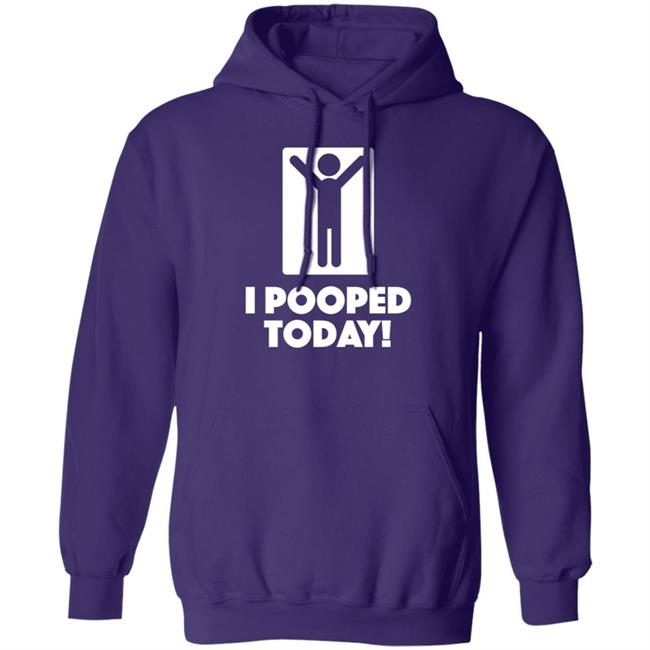 I Pooped Today Funny Shirt I Pooped Today Funny Shirt