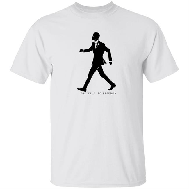 Branded The Walk To Freedom Shirt Branded T Shirt Branded The Walk To Freedom Shirt Branded T Shirt