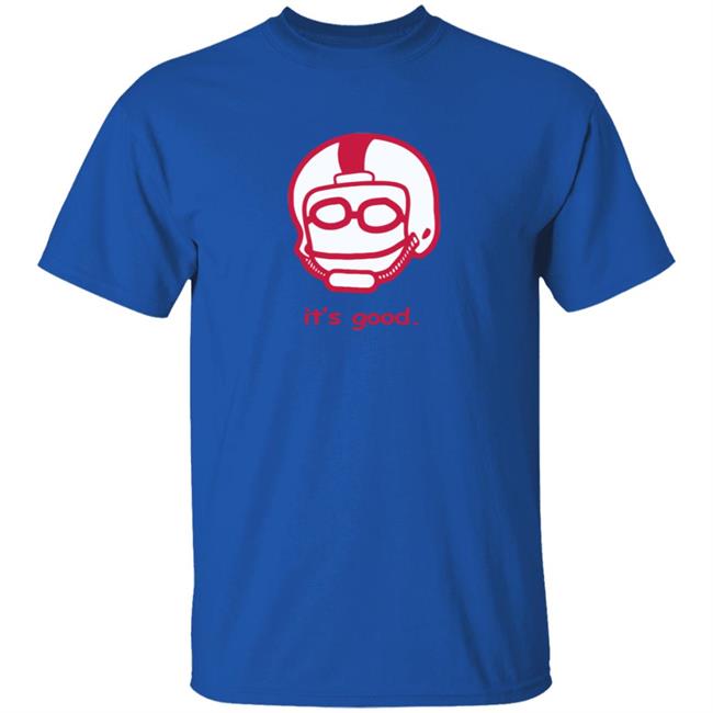 Rodrigo Blankenship Merch It's Good Tee Rodrigo Blankenship Merch It's Good Tee