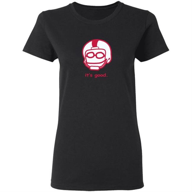 Rodrigo Blankenship Merch It's Good Tee Rodrigo Blankenship Merch It's Good Tee