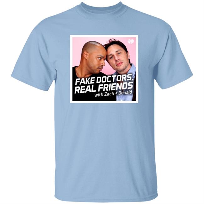 Fake Doctors Real Friends Logo Shirt