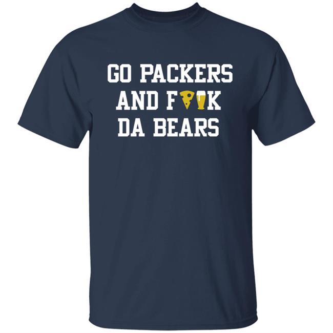 Manitowoc Minute Merch Go Packers and Fuck Da Bears Tee Manitowoc Minute Merch Go Packers and Fuck Da Bears Tee