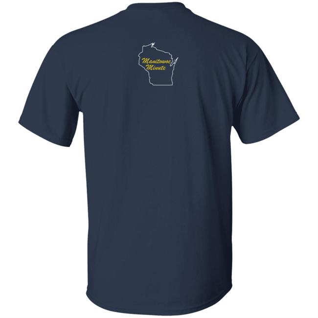 Manitowoc Minute Merch Go Packers and Fuck Da Bears Tee Manitowoc Minute Merch Go Packers and Fuck Da Bears Tee