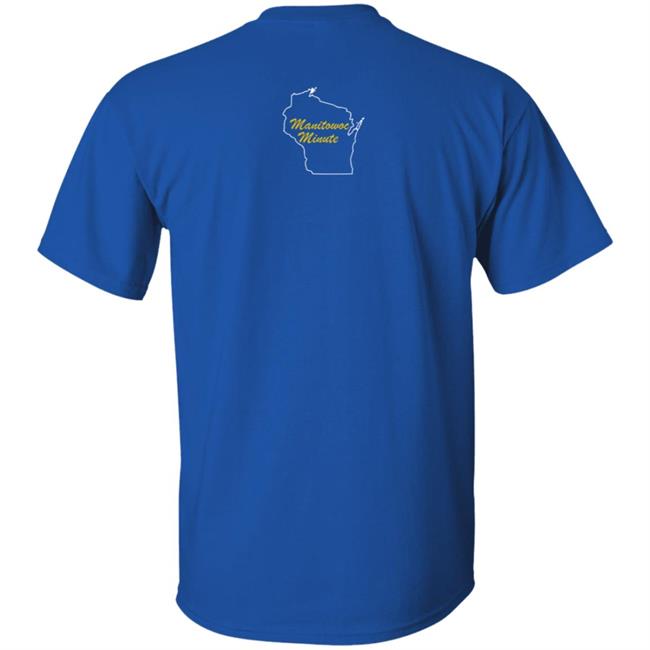 Manitowoc Minute Merch Go Packers and Fuck Da Bears Tee Manitowoc Minute Merch Go Packers and Fuck Da Bears Tee