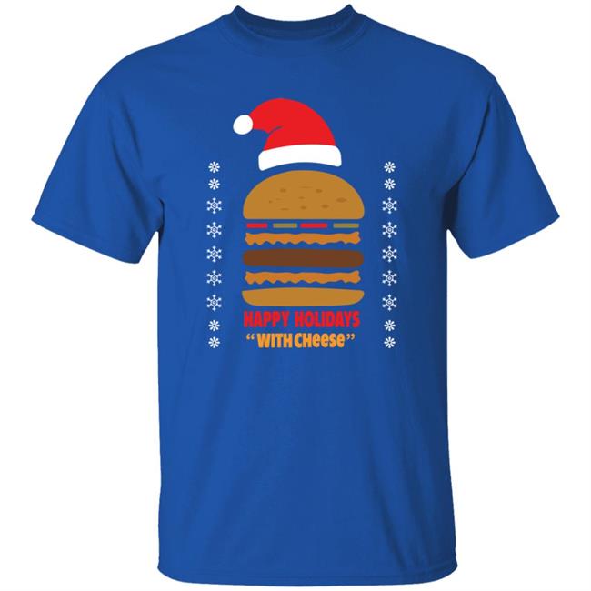 Happy Holidays With Cheese Shirt Happy Holidays With Cheese Shirt