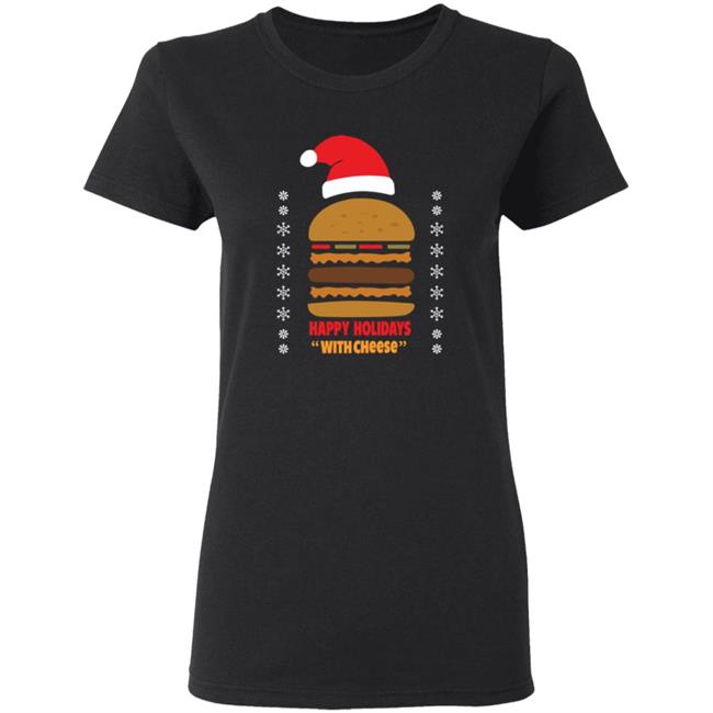Happy Holidays With Cheese Shirt Happy Holidays With Cheese Shirt