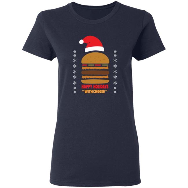 Happy Holidays With Cheese Shirt Happy Holidays With Cheese Shirt