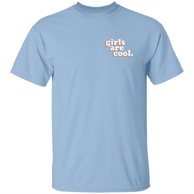 Sheratesdogs Merch Girls Are Cool Sweatshirt Girls Are Cool Sweatshirt