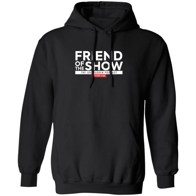 Friend Of The Show On Black Champion Hoodie The Joe Budden Pod Cast Shirt Friend Of The Show On Black Champion Hoodie The Joe Budden Pod Cast Shirt