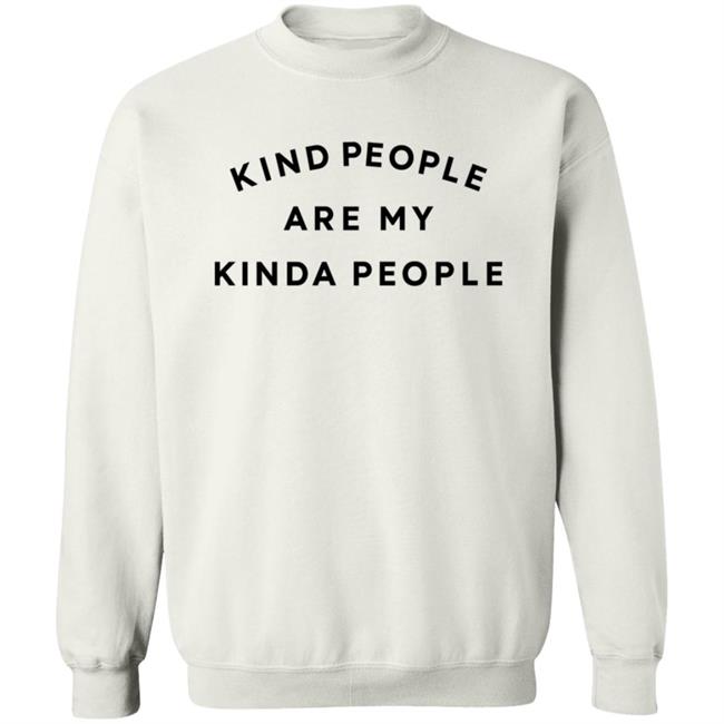 Kolo Kind People Are My Kinda People Shirt Kolo Kind People Are My Kinda People Shirt