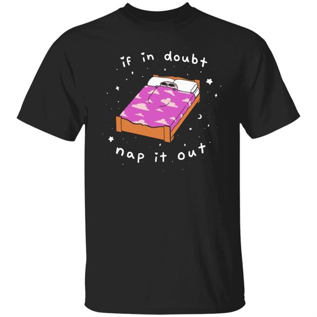 Ketnipz Merch If In Doubt Nap It Out Shirt