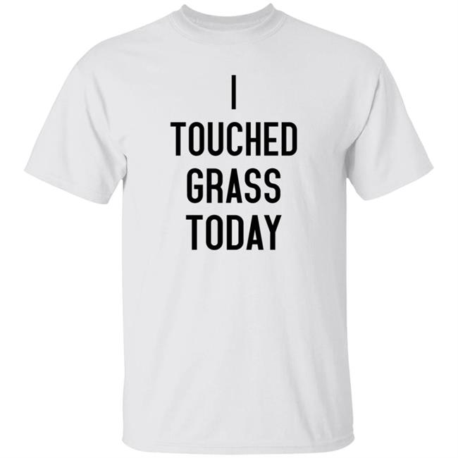 Hunter Avallone Merch I Touched Grass Today T Shirt