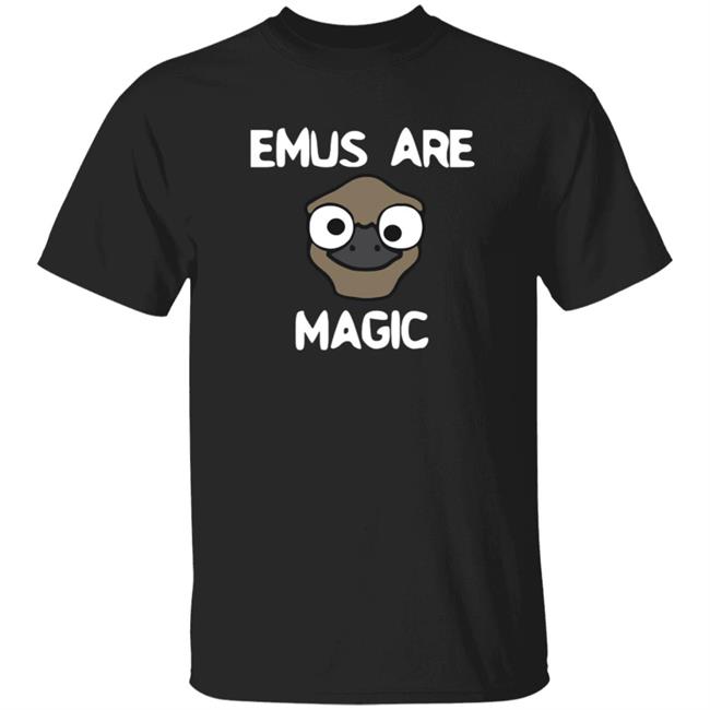 Oversimplified Merch Emus Are Magic Shirt