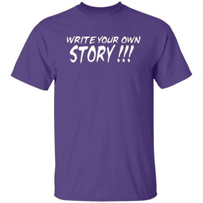 Write Your Own Story Shirt Keyontae Johnson Write Your Own Story Shirt Keyontae Johnson