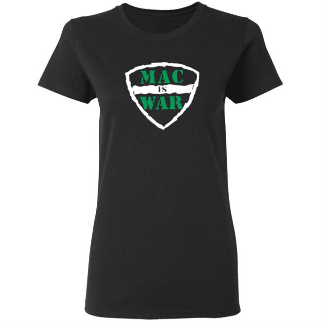 Mac Is War Shirt Barstoolsportsbook Mac Is War Shirt Barstoolsportsbook