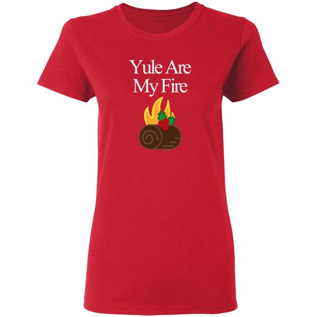 Yule Are My Fire Sweatshirt Yule Are My Fire Sweatshirt
