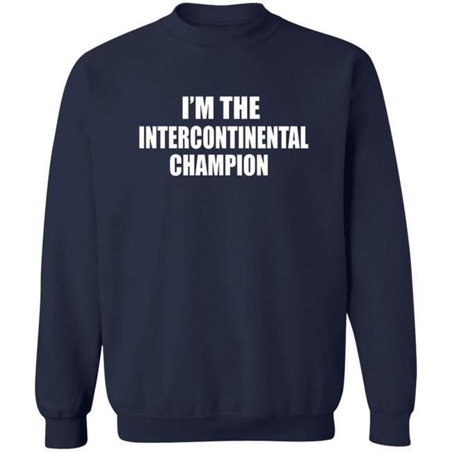 Sami Zayn I'm The Intercontinental Champion Shirt Sami Zayn I'm The Intercontinental Champion Shirt
