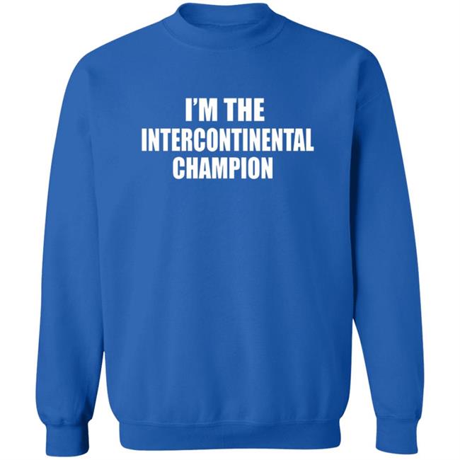 Sami Zayn I'm The Intercontinental Champion Shirt Sami Zayn I'm The Intercontinental Champion Shirt