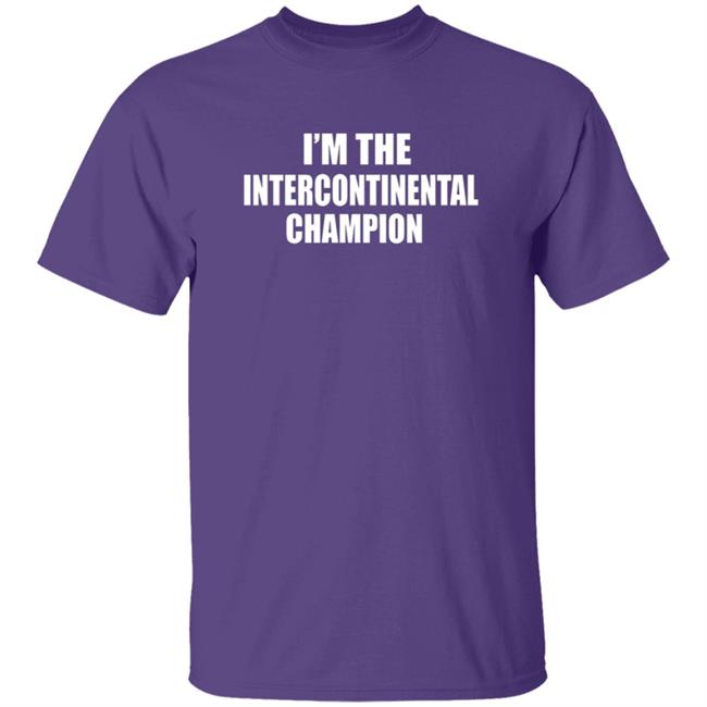 Sami Zayn I'm The Intercontinental Champion Shirt Sami Zayn I'm The Intercontinental Champion Shirt