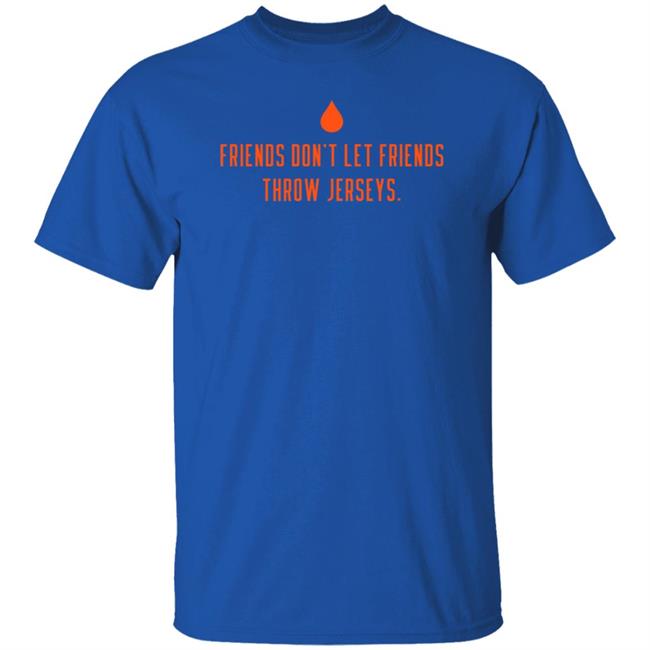 Lets Go Oilers Friends Don’T Let Friends Throw Jerseys Shirt