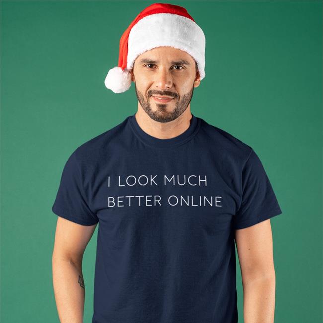 I Look Much Better Online Tee Shirt Lostmythicality