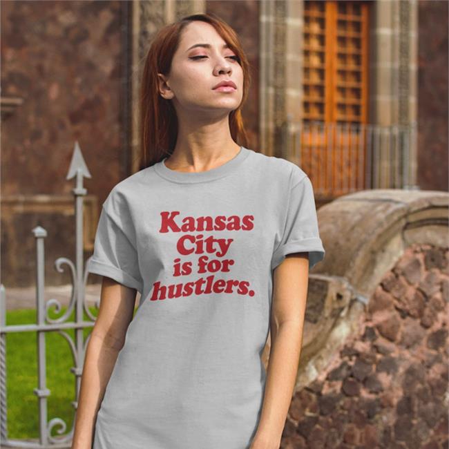 Tits Mcgee Kansas City Is For Hustlers Tee Titsmcgeekc