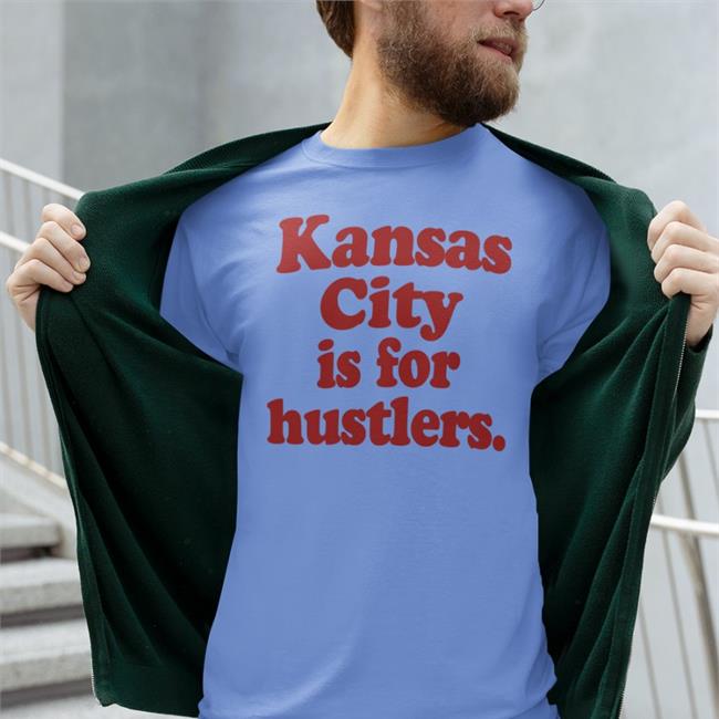 Tits McGee Kansas City Is For Hustlers Shirts
