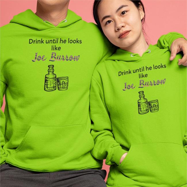 Drink Until He Looks Like Joe Burrow Shirt bengaljims BTR