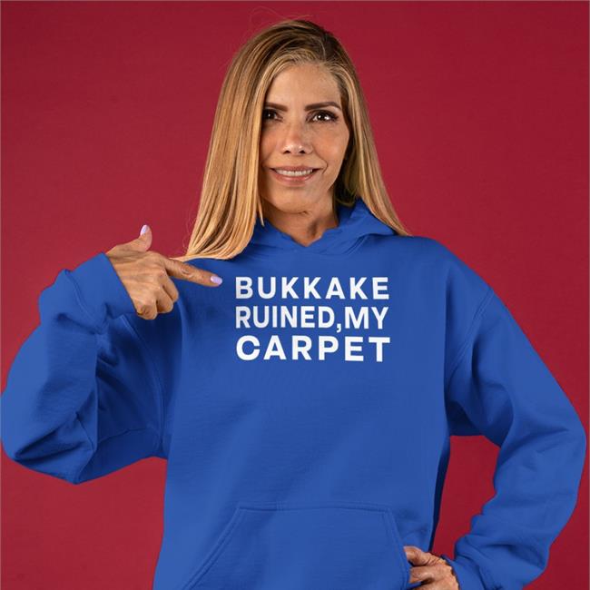Shirts That Go Hard Bukkake Ruined My Carpet Cap Shirtsthtgohard