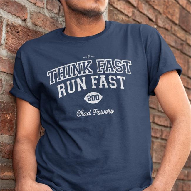 Rotowear Think Fast Run Fast Shirt Chad Powers