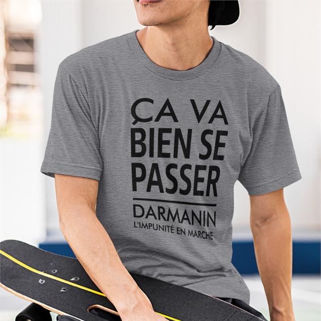 Ca Va Bien Se Passer Darmanin L'impunité En Marche Hoodies Pauline Rapilly Ferniot