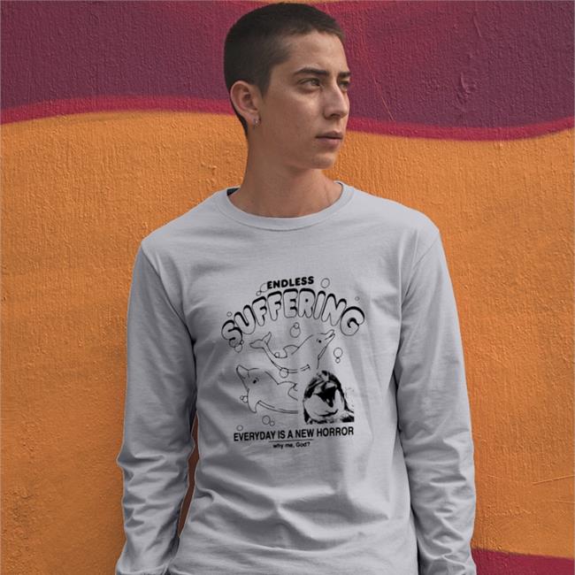 Shirts That Go Hard Endless Suffering Everyday Is A New Horror Shirt