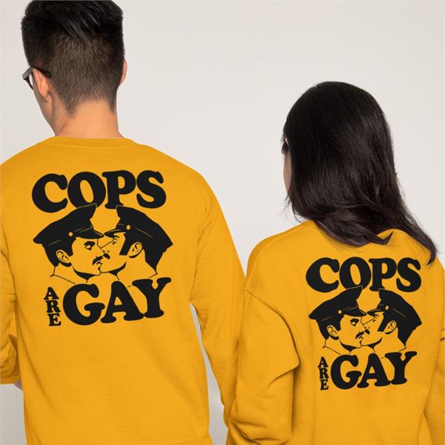 Official Shirtsthtgohard Cops Are Gay Shirt Shirts That Go Hard