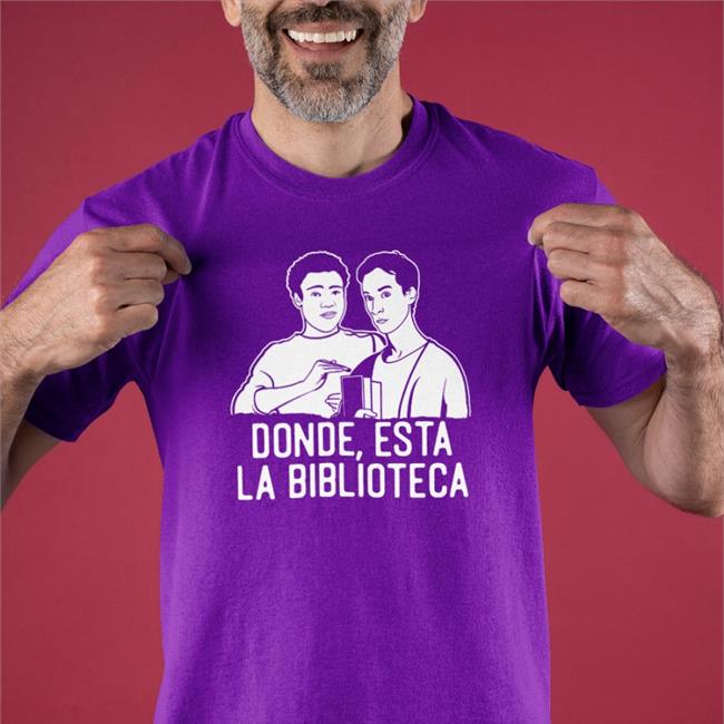 Donde Esta La Biblioteca Shirts