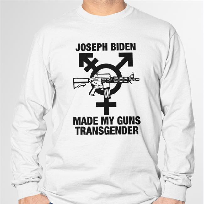 Shirts With Threatening Auras Joseph Biden Made My Guns Transgender Offical Classic Tee Shirt Disturbingshirt