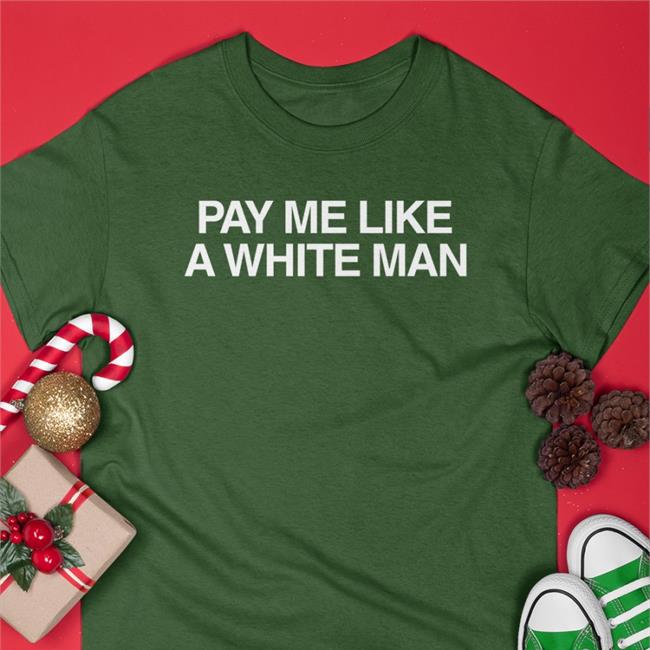 Angelasterritt Angela Sterritt Pay Me Like A White Man T Shirt