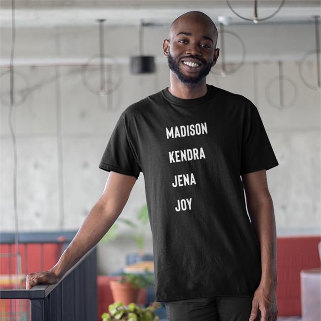 Madison Kendra Jena Joy Tee Shirt