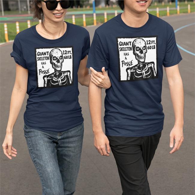 Rob Sheridan Merch Giant Skeleton Has A Posse Tee
