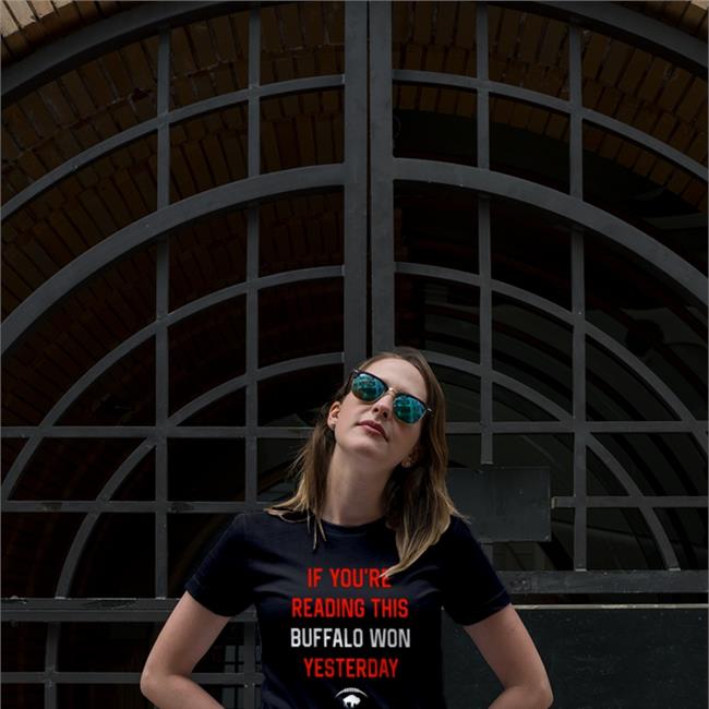 Litttlesnappy If You're Reading This Buffalo Won Yesterday Shirt Store 716 Buffalo