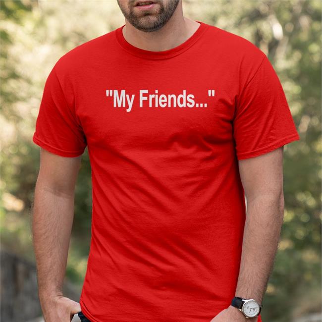 My Friends Tee Shirt Colin Gladman