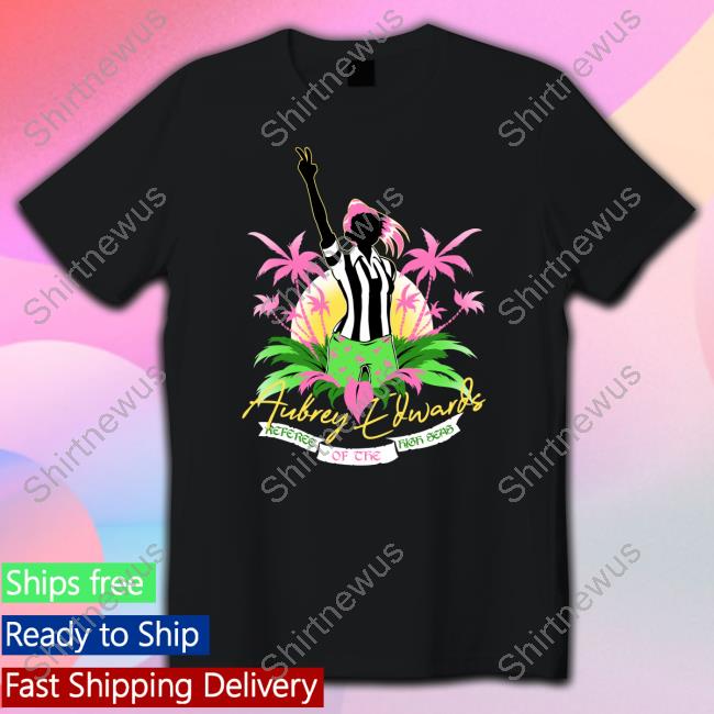 Aubrey Edwards Referee Of The High Seas Tee Shirt