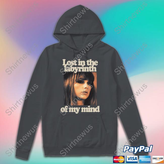 Taylor Swift Merch Lost In The Labyrinth Of My Mind Shirts