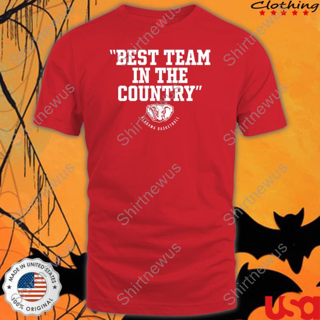 Official Breakingt Merch Alabama Basketball Best Team In The Country Shirt