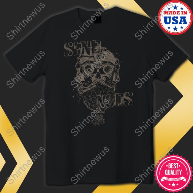Official Jeremy Siers Merch Send Nods Tee Shirt