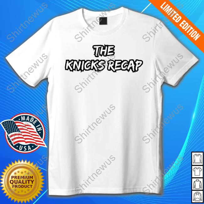 The Knicks Recap Title T Shirt