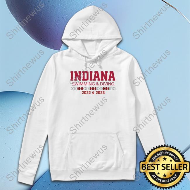 Indiana Swim And Dive 2022-23 Season Hoodie