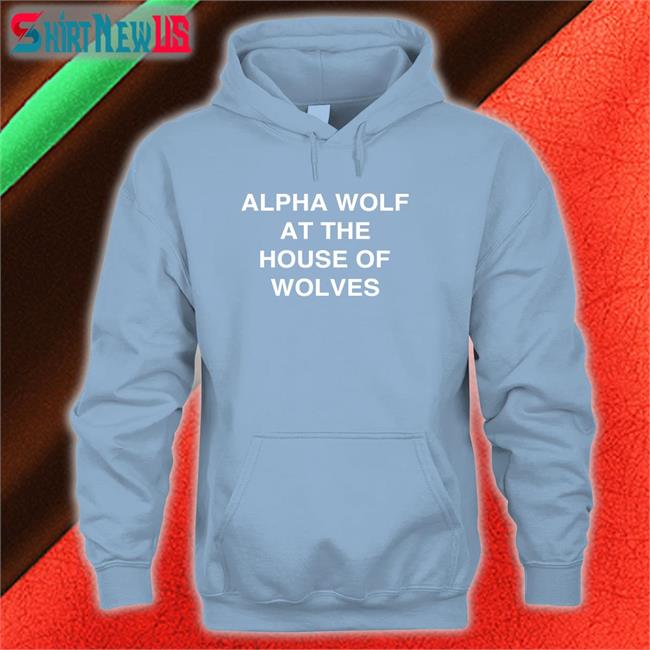Alpha Wolf At The House Of Wolves Shirts Black