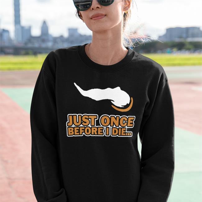 Vikeologist Just Once Before I Die Tee